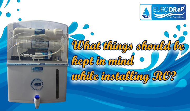 RO इंस्टॉलेशन में किन बातों का ध्यान रखें?