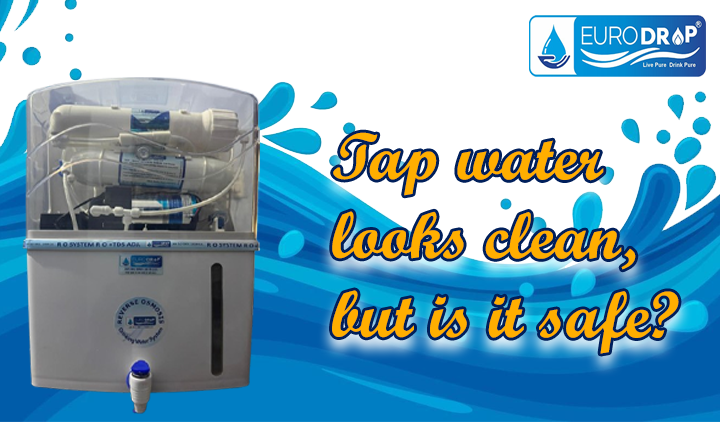 नल का पानी दिखता साफ़ है, लेकिन क्या वह सच में सुरक्षित है?